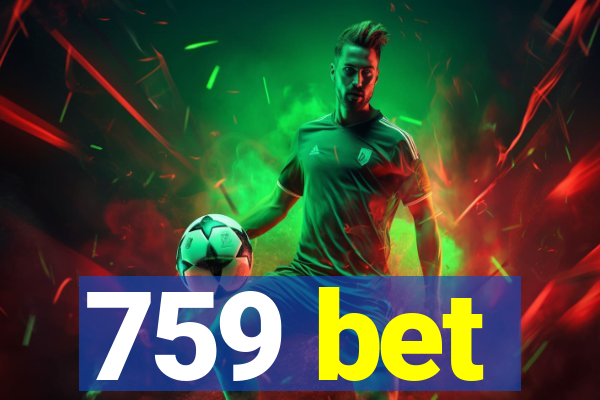 759 bet